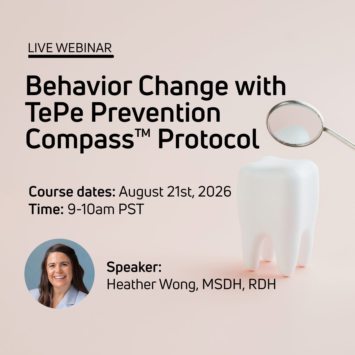 Behavior Change with TePe Prevention Compass™ Protocol - 8/21/2026