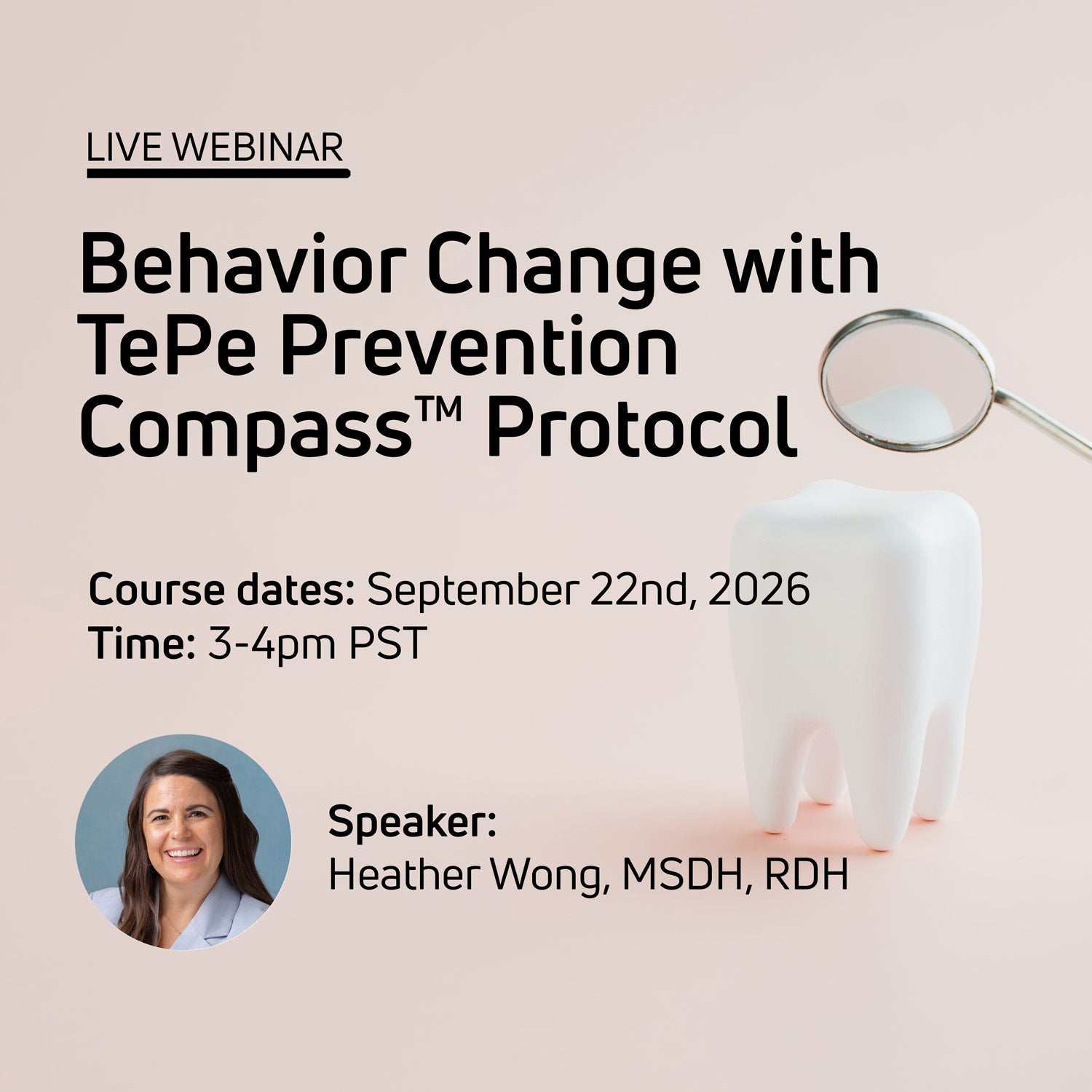 Behavior Change with TePe Prevention Compass™ Protocol - 9/22/2026